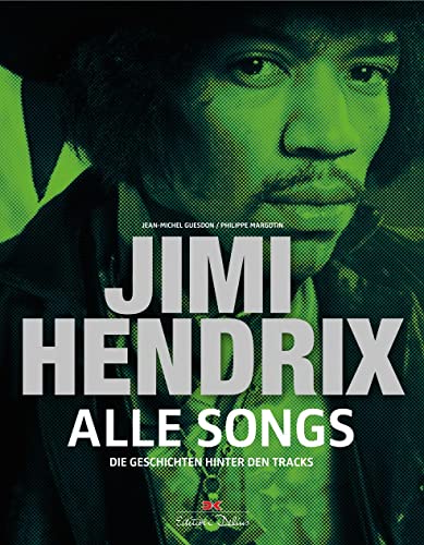 Imagen de archivo de Jimi Hendrix - Alle Songs: Die Geschichten hinter den Tracks a la venta por medimops