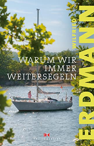 Stock image for Warum wir immer weitersegeln for sale by medimops