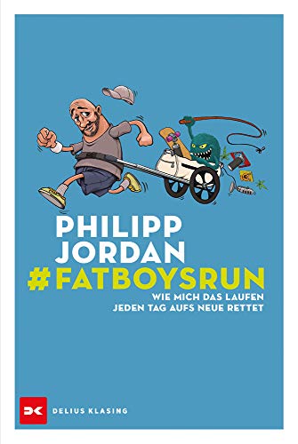 Beispielbild fr #Fatboysrun: Wie mich das Laufen jeden Tag aufs Neue rettet zum Verkauf von medimops