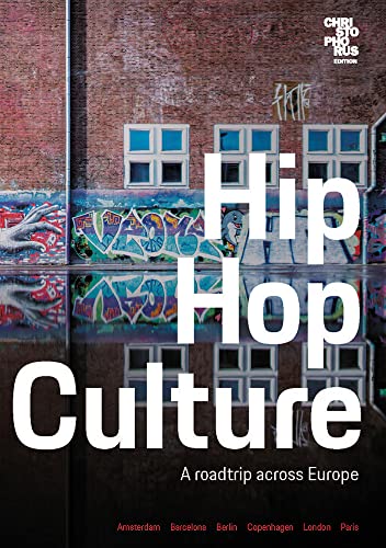 Beispielbild fr Hip Hop Culture: A roadtrip across Europe zum Verkauf von HPB-Red
