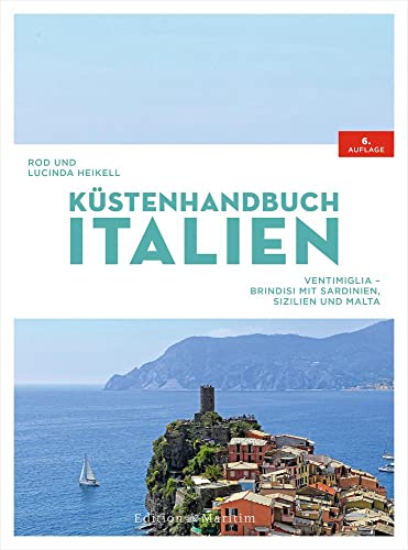 Imagen de archivo de Kstenhandbuch Italien: Ventimiglia - Brindisi, mit Sardinien, Sizilien und Malta a la venta por Revaluation Books