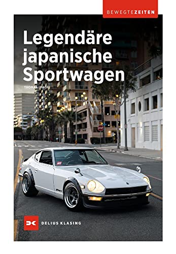 9783667123602: Legendre japanische Sportwagen: Bewegte Zeiten