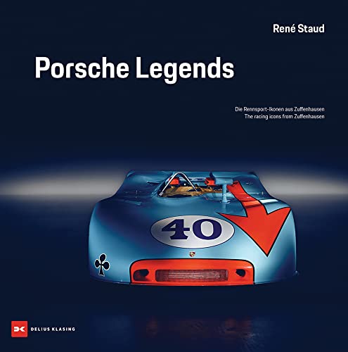 Beispielbild fr Porsche Legends: The Racing Icons from Zuffenhausen zum Verkauf von Books From California
