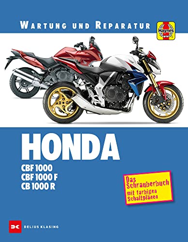 9783667125927: Honda CBF 1000 / CB 1000 R: Das Schrauberbuch mit farbigen Schaltplnen