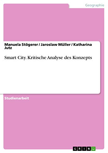 9783668014275: Smart City. Kritische Analyse des Konzepts