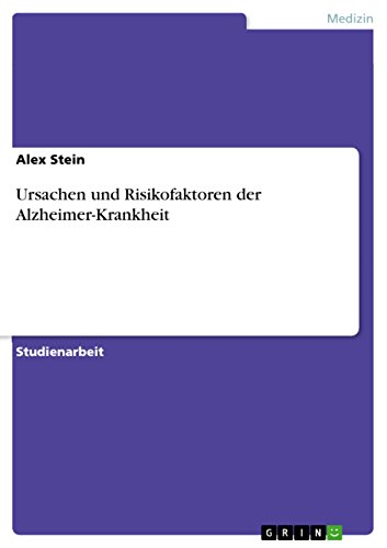 9783668015395: Ursachen und Risikofaktoren der Alzheimer-Krankheit