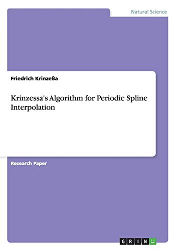 9783668026957: Krinzessa's Algorithm for Periodic Spline Interpolation