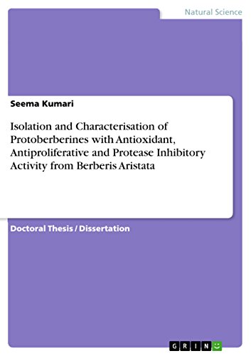 9783668043077: Isolation and Characterisation of Protoberberines with Antioxidant, Antiproliferative and Protease Inhibitory Activity from Berberis Aristata