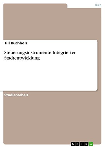 9783668060197: Steuerungsinstrumente Integrierter Stadtentwicklung