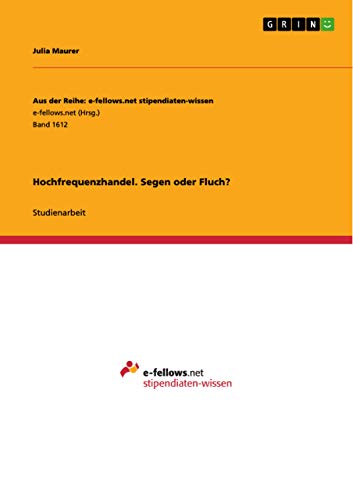 9783668060234: Hochfrequenzhandel. Segen oder Fluch? (German Edition)