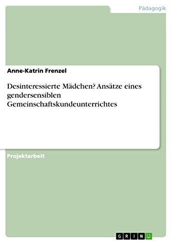 9783668072718: Desinteressierte Mdchen? Anstze eines gendersensiblen Gemeinschaftskundeunterrichtes (German Edition)