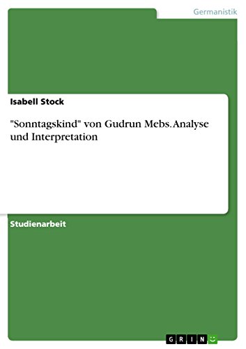 9783668088757: "Sonntagskind" von Gudrun Mebs. Analyse und Interpretation