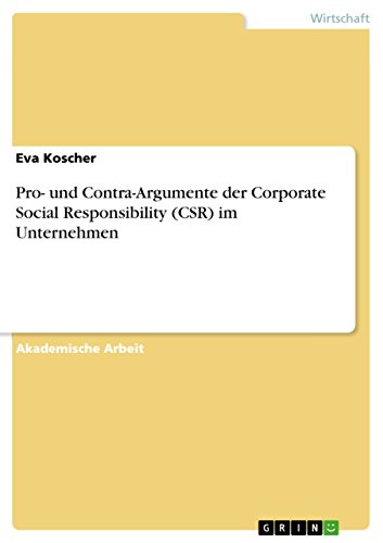 Beispielbild fr Pro- und Contra-Argumente der Corporate Social Responsibility (CSR) im Unternehmen zum Verkauf von Buchpark