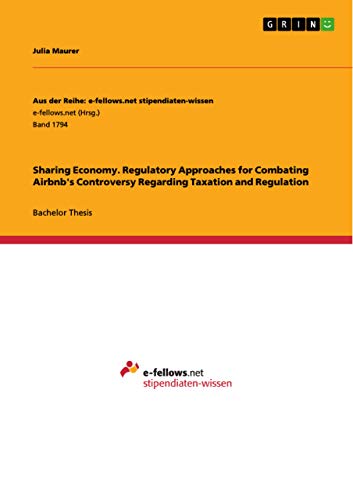 9783668221215: Sharing Economy. Regulatory Approaches for Combating Airbnb's Controversy Regarding Taxation and Regulation