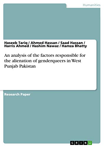 Imagen de archivo de An analysis of the factors responsible for the alienation of genderqueers in West Punjab Pakistan a la venta por ALLBOOKS1