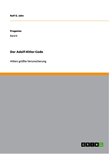 Stock image for Der Adolf-Hitler-Code: Hitlers gr te Verunsicherung (German Edition) for sale by Mispah books