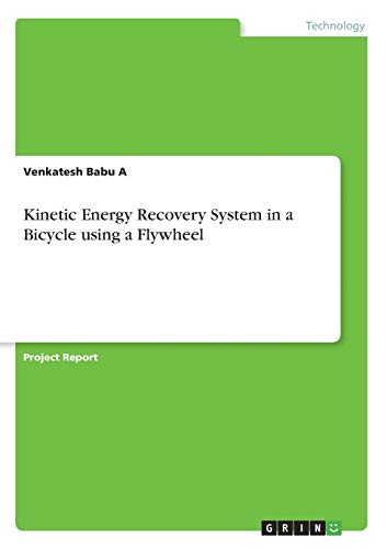 9783668410954: Kinetic Energy Recovery System in a Bicycle using a Flywheel