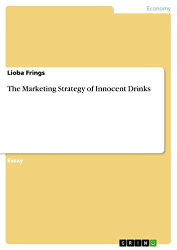 Imagen de archivo de The Marketing Strategy of Innocent Drinks a la venta por AwesomeBooks