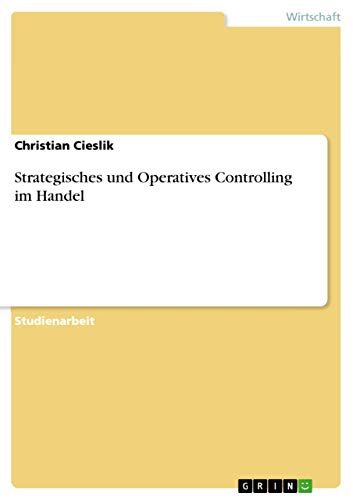 9783668551572: Strategisches und Operatives Controlling im Handel