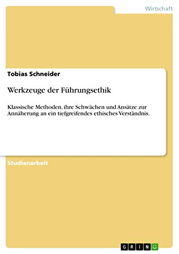 Werkzeuge der Führungsethik - Tobias Schneider