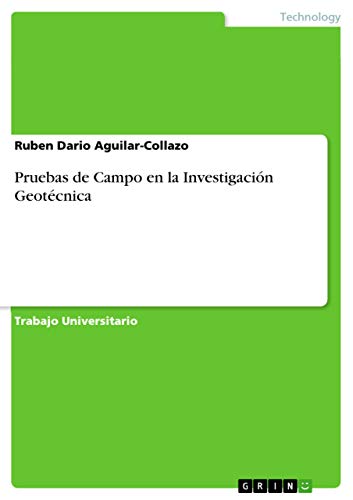 Stock image for PRUEBAS DE CAMPO EN LA INVESTIGACION GEOTECNICA for sale by KALAMO LIBROS, S.L.