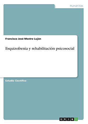 Stock image for ESQUIZOFRENIA Y REHABILITACION PSICOSOCIAL for sale by KALAMO LIBROS, S.L.