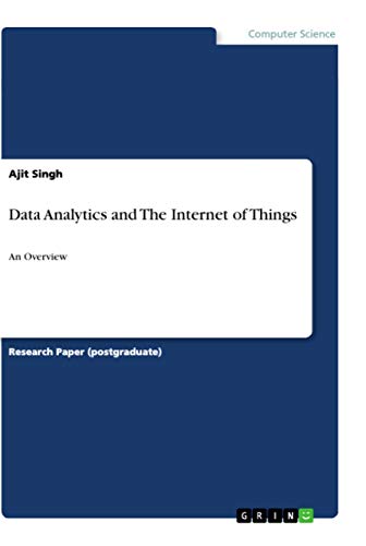 9783668947610: Data Analytics and The Internet of Things: An Overview