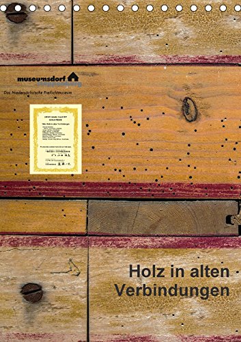 9783669224697: Holz in alten Verbindungen (Tischkalender 2018 DIN A5 hoch) Dieser erfolgreiche Kalender wurde dieses Jahr mit gleichen Bildern und aktualisiertem ... einzufangen. (Monatskalender, 14 Seiten )