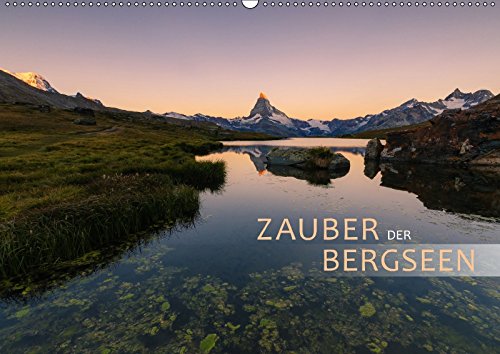Zauber der Bergseen (Wandkalender 2018 DIN A2 quer): Malerische Orte in den Alpen. (Monatskalender, 14 Seiten ) - Christiane Dreher