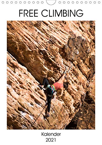 Freeclimbing (Wandkalender 2021 DIN A4 hoch) : Sie lieben die Berge oder sind Freeclimber? Dieser Kalender ist dann genau das Richtige für Sie. Highlight-Bilder von spektakuläre Freeclimbing-Szenen sind hier im Mittelpunkt. (Monatskalender, 14 Seiten ) - k. A. Same