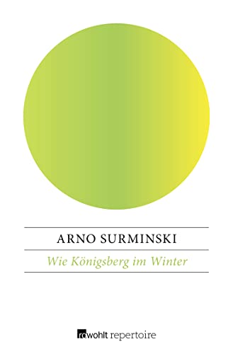 Beispielbild fr Wie Knigsberg im Winter: Geschichten gegen den Strom zum Verkauf von medimops
