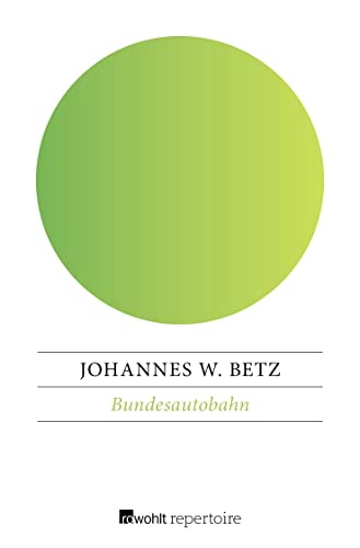 9783688106110: Betz, J: Bundesautobahn