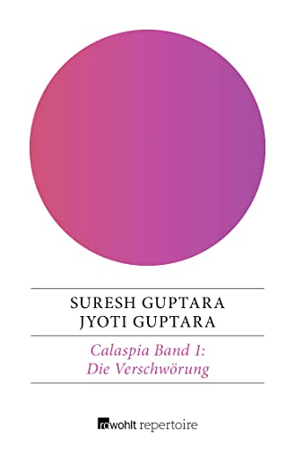 Die Verschwörung (Calaspia, Band 1) - Suresh Guptara, Jyoti Guptara