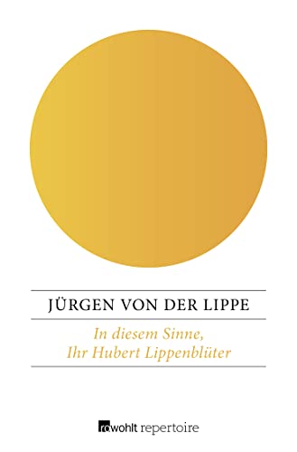 Beispielbild fr In diesem Sinne, Ihr Hubert Lippenblter: Erlebnisse eines Junggesellen zum Verkauf von medimops