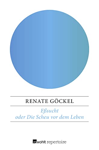 Beispielbild fr Esucht oder Die Scheu vor dem Leben: Eine exemplarische Therapie zum Verkauf von medimops