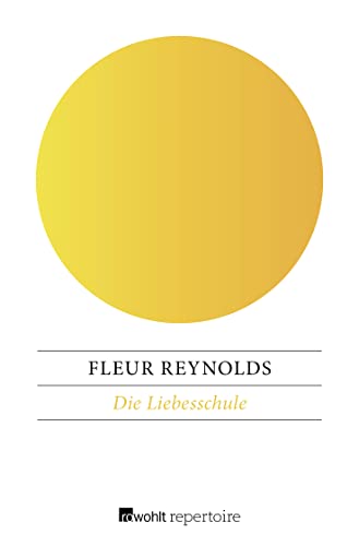 Die Liebesschule : Erotischer Roman - Fleur Reynolds