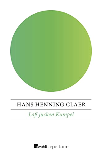 9783688112722: Claer, H: La jucken Kumpel
