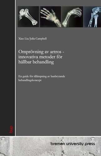 Immagine dell'editore per Omprvning av artros - innovativa metoder fr hllbar behandling: En guide fr tillmpning av banbrytande behandlingskoncept (Swedish Edition) venduto da California Books