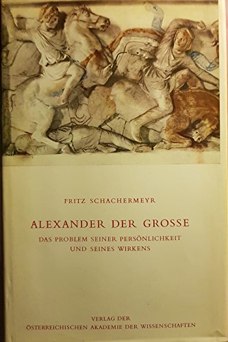 9783700100003: Alexander der Grosse. Das Problem seiner Persönlichkeit und seines Wirkens