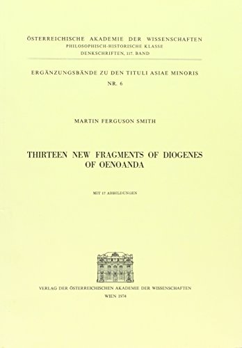 Stock image for Thirteen New Fragments of Diogenes of Oenoanda (Erganzungsbande Tam) for sale by Heartwood Books, A.B.A.A.