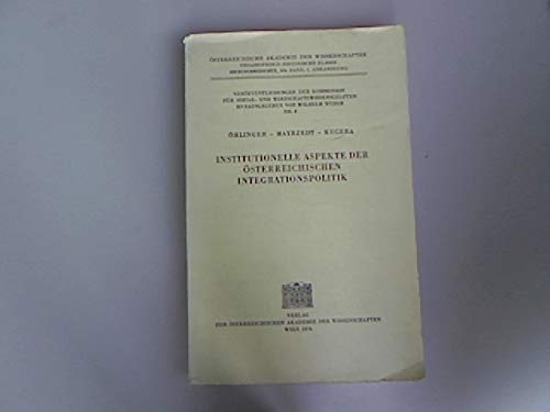 Imagen de archivo de Institutionelle Aspekte der sterreichischen Integrationspolitik a la venta por Gerald Wollermann