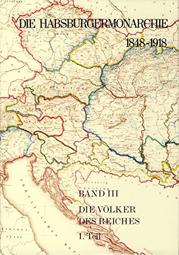 Die Habsburgermonarchie 1848-1918. Band III. Die Völker des Reiches. 1. und 2. Teilband * 2 Bände, jeweils mit Original-Schutzumschlag (OSU) - Wandruszka, Adam und Peter Urbanitsch