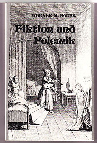 Stock image for Fiktion und Polemik. Studien zum Roman der sterreichischen Aufklrung. for sale by Bernhard Kiewel Rare Books