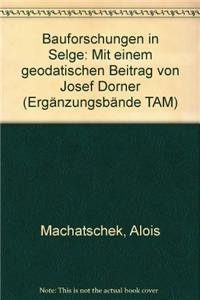 Stock image for Bauforschungen in Selge: Mit einem geodatischen Beitrag von Josef Dorner (Erganzungsbande Tam) (German Edition) for sale by Midtown Scholar Bookstore