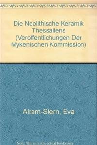 Beispielbild fr Die Neolithische Keramik Thessaliens (Veroffentlichungen Der Mykenischen Kommission) (German Edition) [Soft Cover ] zum Verkauf von booksXpress