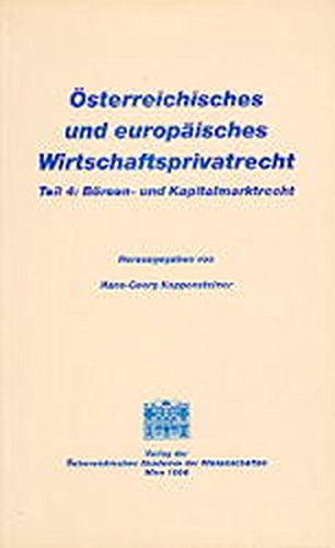 9783700126089: Osterreichisches Und Europaisches Wirtschaftsprivatrecht/ Borsen- Und Kapitalmarktrecht