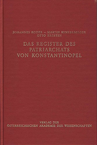 9783700128847: Das Register Des Patriarchats Von Konstantinopel: Der Urkunden Aus Den Jahren, 1350-1663: Edition Und Ubersetzung Der Urkunden Aus Den Jahren 1350-1663: 19/3 (Corpus Fontium Historiae Byzantinae)