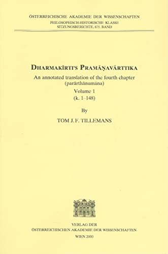 9783700128854: Dharmakirti's Pramanavarttika: An Annotated Translation of the Fourth Chapter (Parathanumana)