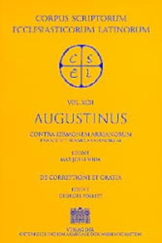 Imagen de archivo de Sancti Augustini Opera. Contra sermonem Arrianorum (Corpus Scriptorum Ecclesiasticorum Latinorum) a la venta por Kuba Libri