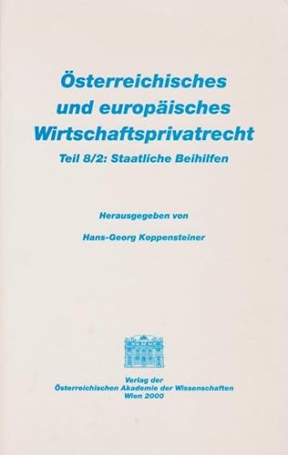 9783700129035: sterreichisches und europisches Wirtschaftsprivatrecht, Band 8/2: [Hardcover] [Jan 01, 2000] KOPPENSTEINER Hans-Georg (Hg).